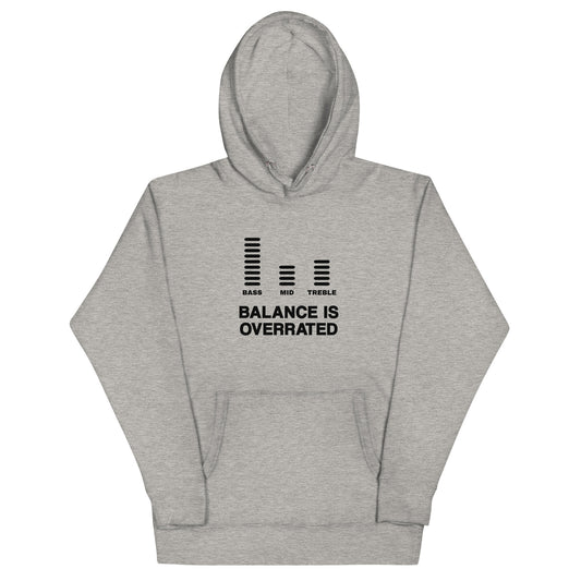 Balance Is Overrated Hoodie (Dark Font)